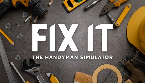 Fix it The Handyman Simulator
