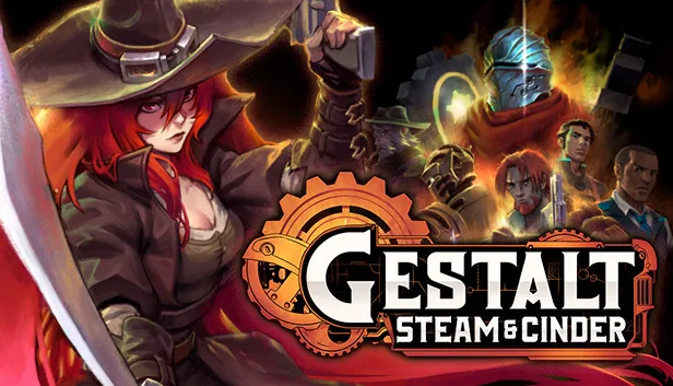 Gestalt Steam and Cinder