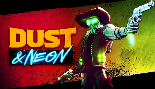 Dust and Neon