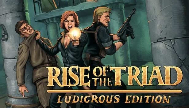 Rise of the Triad Ludicrous Edition