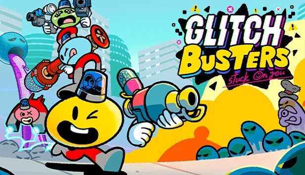 Glitch Busters Stuck On You