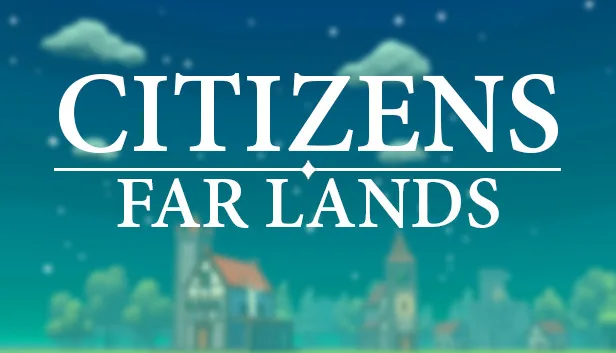 Citizens Far Lands