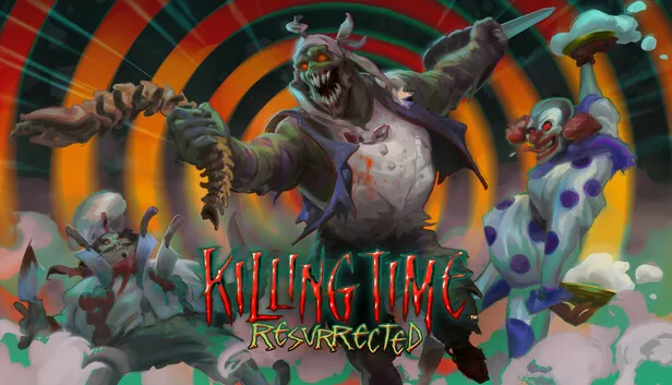 Killing Time Resurrected