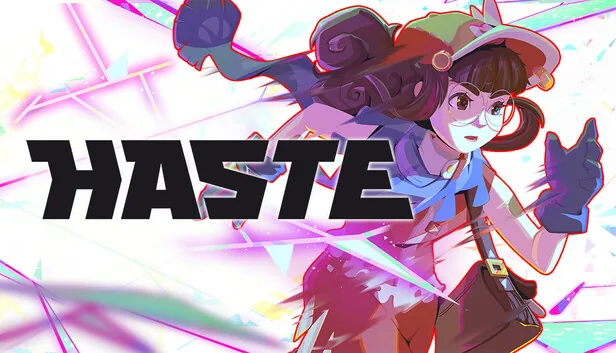Haste