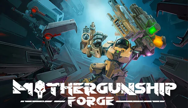 MOTHERGUNSHIP FORGE