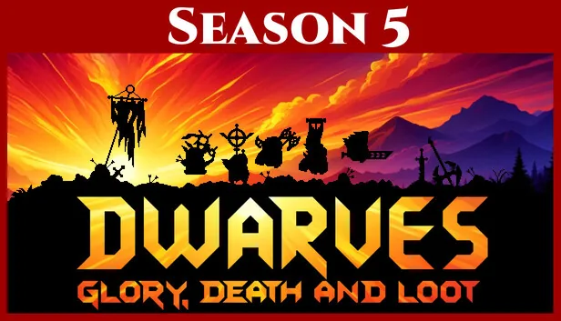 Dwarves Glory Death and Loot