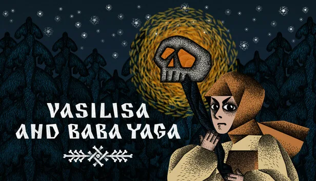 Vasilisa and Baba Yaga