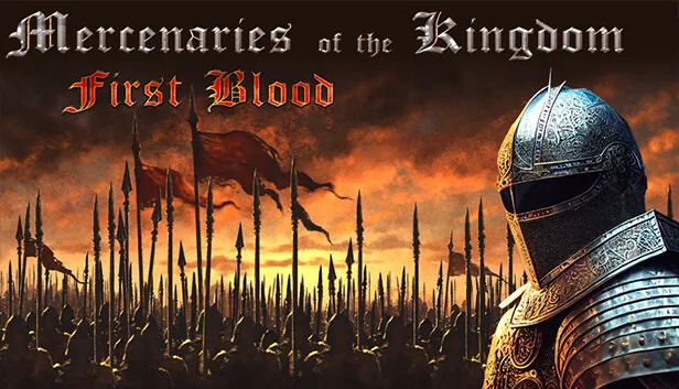 Mercenaries of the Kingdom First Blood