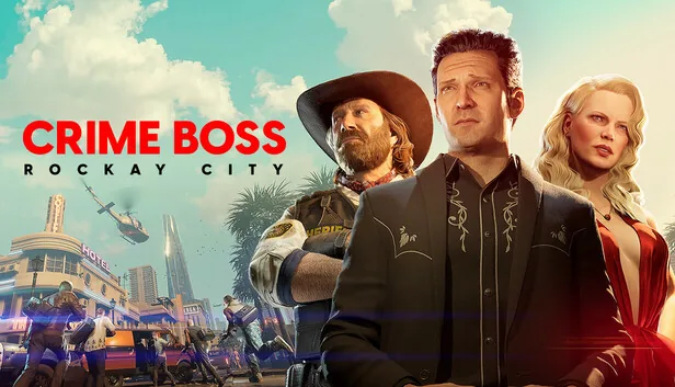 Crime Boss Rockay City