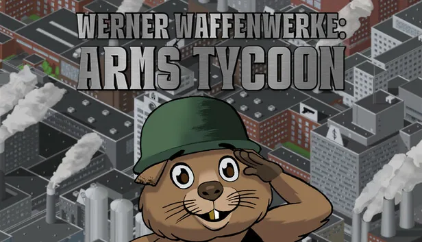 Werner Waffenwerke Arms Tycoon