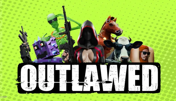 OUTLAWED