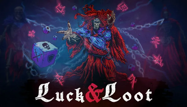 Luck and Loot