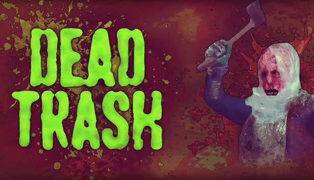 DEAD TRASH