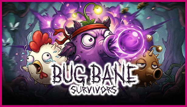 Bug Bane Survivors
