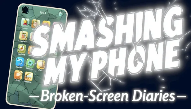 Smashing My Phone