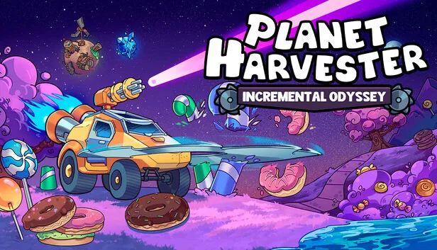 Planet Harvester: Incremental Odyssey
