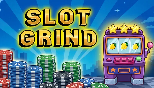 Slot Grind