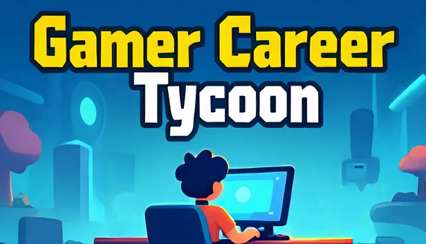 Gamer Career Tycoon