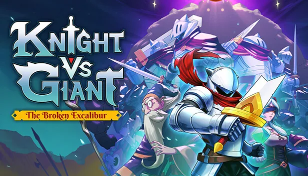 Knight vs Giant The Broken Excalibur