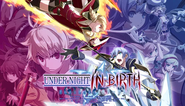 UNDER NIGHT IN-BIRTH Exe: Late st