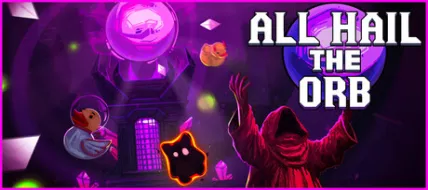  All Hail the Orb