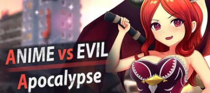 Anime vs Evil Apocalypse