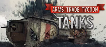 Arms Trade Tycoon Tanks