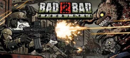 Bad 2 Bad Apocalypse