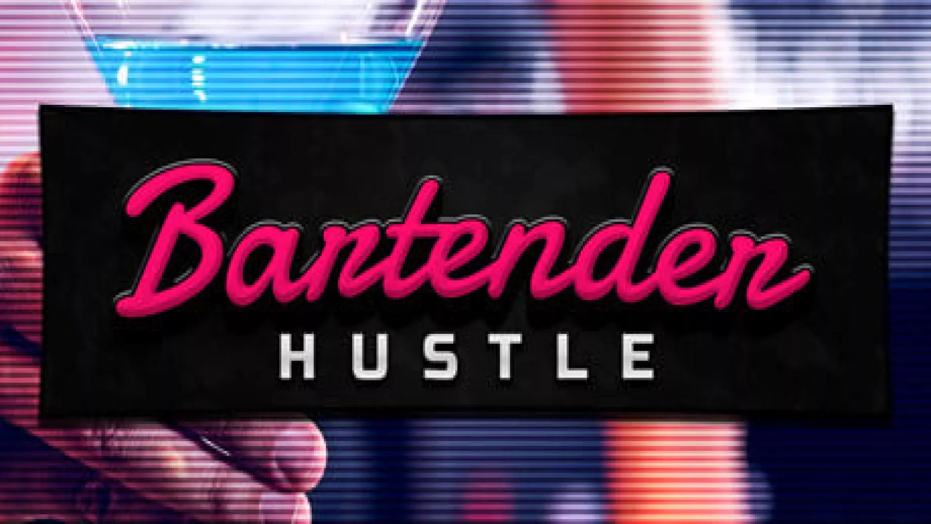 Bartender Hustle cover