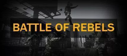 BATTLE OF REBELS