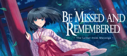 Be Missed and Remembered: The Letter from Mayoiga