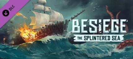 Besiege The Splintered Sea