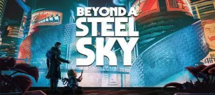 Beyond a Steel Sky