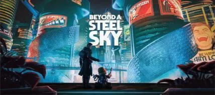 Beyond a Steel Sky