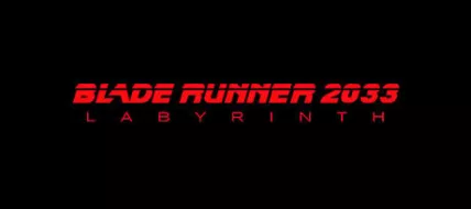 Blade Runner 2033 Labyrinth