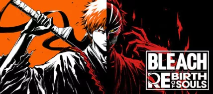 BLEACH Rebirth of Souls