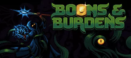 Boons and Burdens