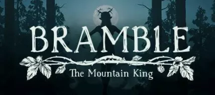 Bramble The Mountain King