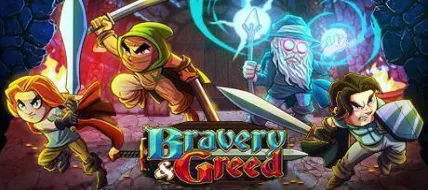 Bravery and Greed