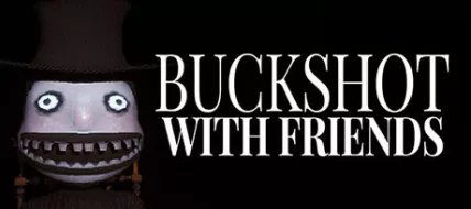 Buckshot With Friends