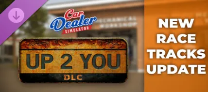 Car Dealer Simulator: Up 2 You DLC