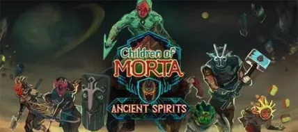 Children of Morta Ancient Spirits