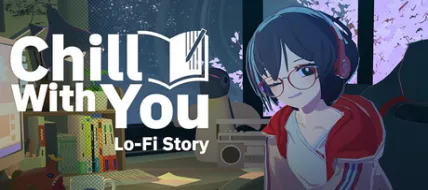 Chill with You  Lo-Fi Story