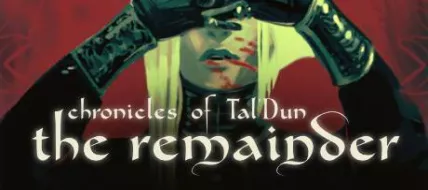 Chronicles of Tal Dun The Remainder