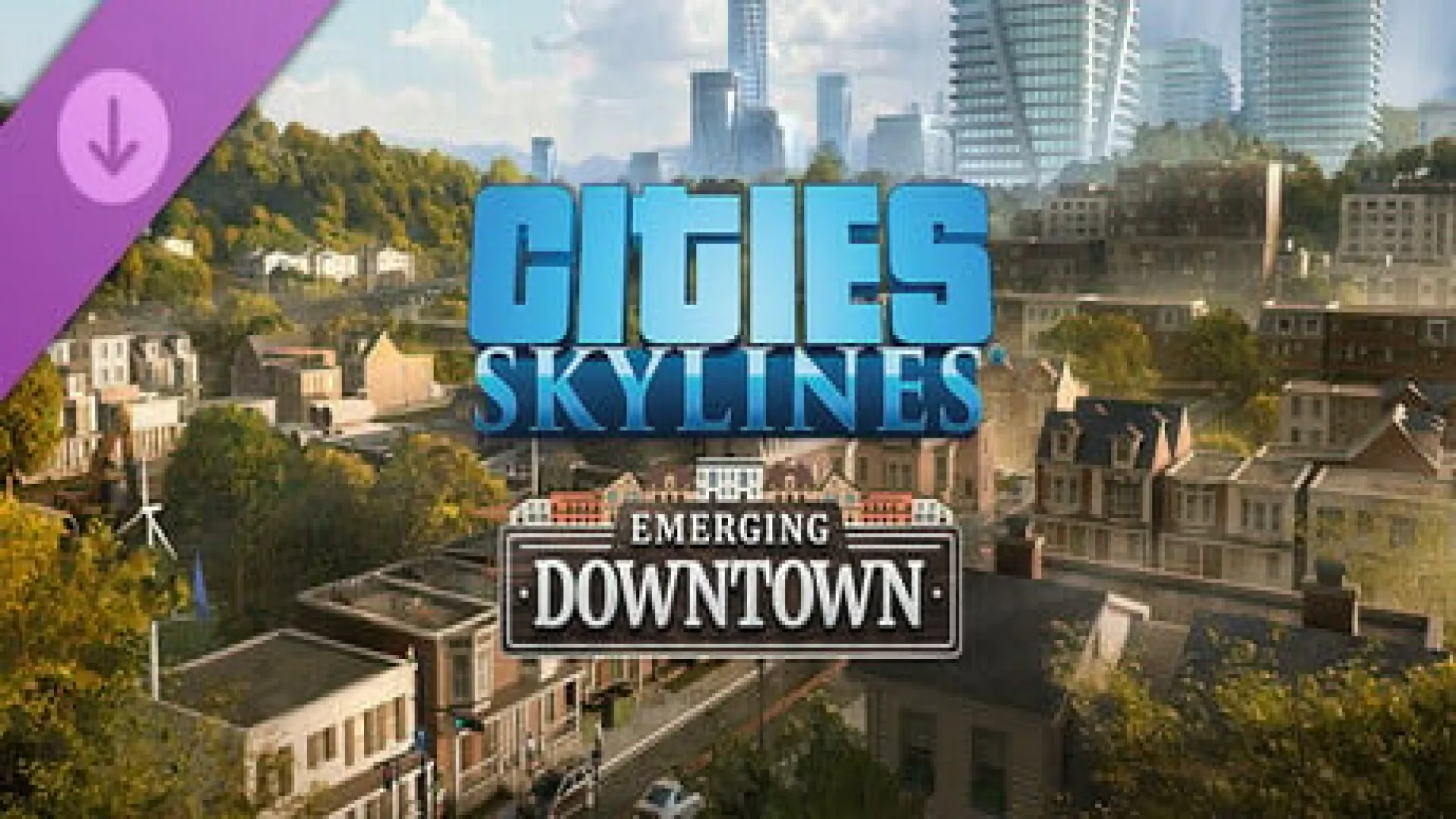 Cities Skylines Content Creator Pack: Emerging Downtown cover