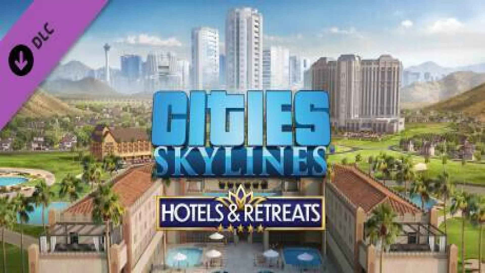 Cities Skylines Hotels and Retreats cover
