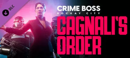 Crime Boss Rockay City Cagnalis Order