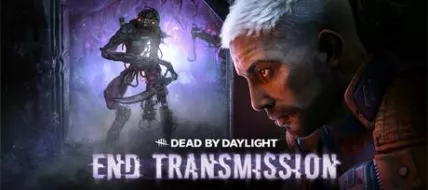 Dead by Daylight End Transmission