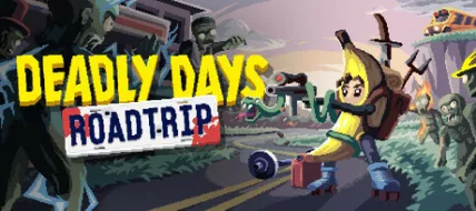 Deadly Days Roadtrip