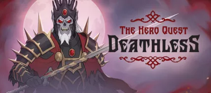 Deathless. The Hero Quest